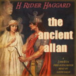 The Ancient Allan by  H. Rider Haggard Free audiobook and eBook
